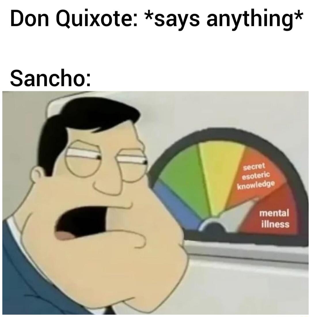 Don Quixote says anything Sanc