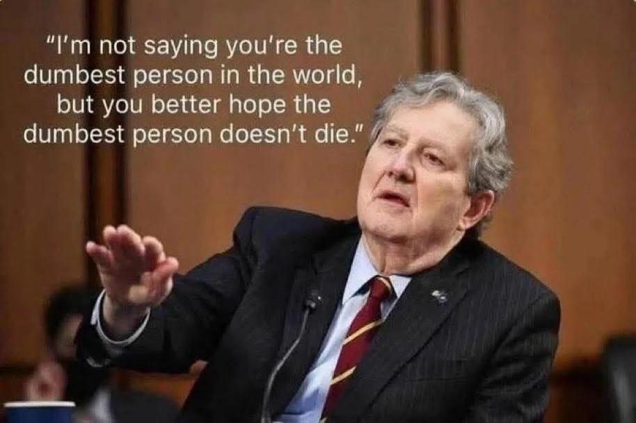 I'm not saying you're the dumbest person in the world, but you better hope the dumbest person doesn't die.