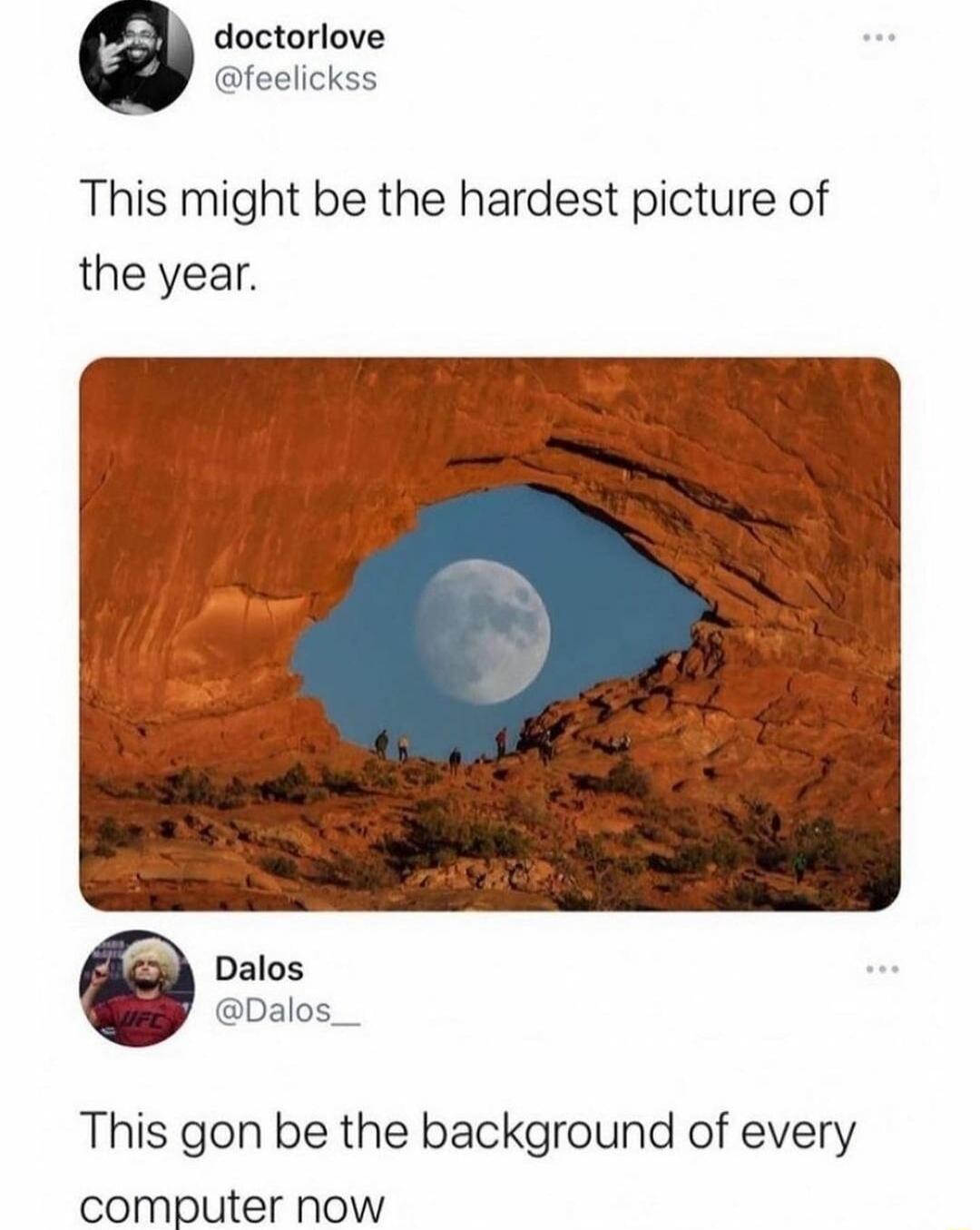 doctorlove eelicks This might be the hardest picture of the year 6 Dalos Dalos This gon be the background of every computer now