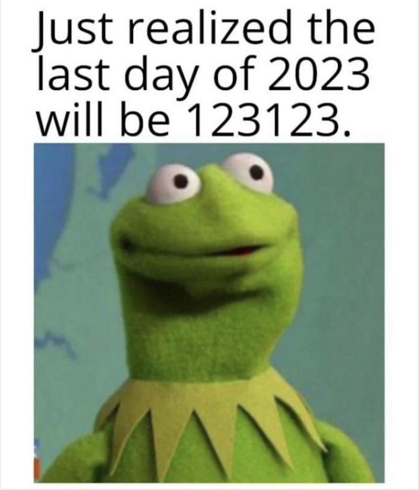 Just realized the last day of 2023 will be 123123 o
