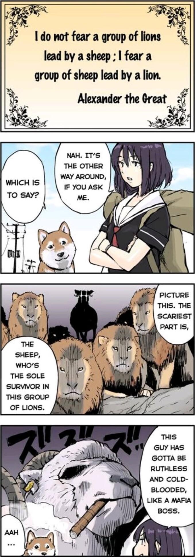 i Y 1 do ot fear a group of lions lead by a sheep fear a group of sheep lead by a lion