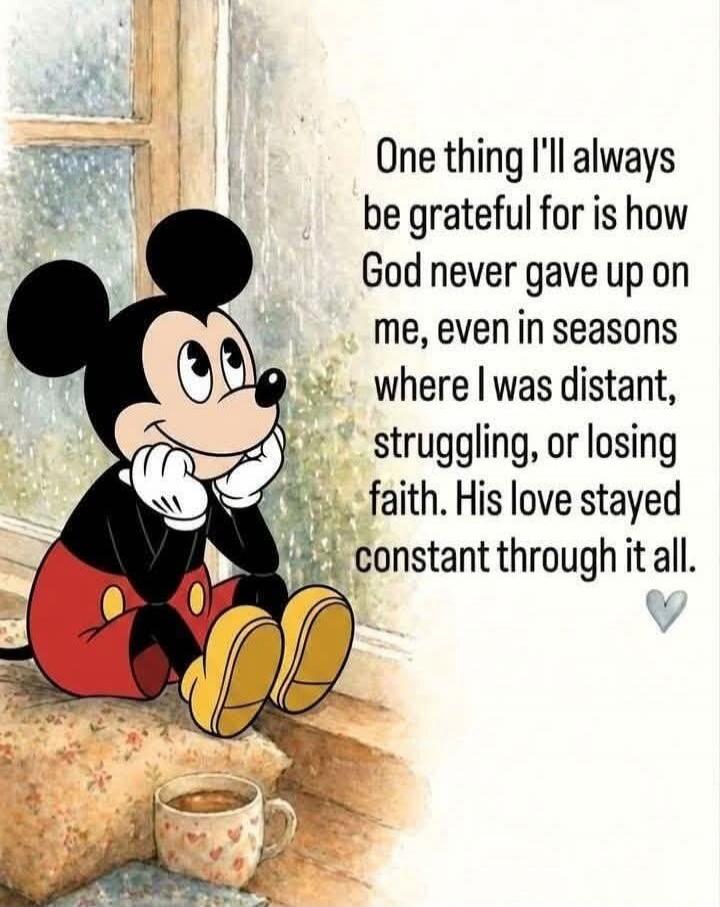 One thing I'll always be grateful for is how God never gave up on me, even in seasons where I was distant, struggling, or losing faith. His love stayed constant through it all.
