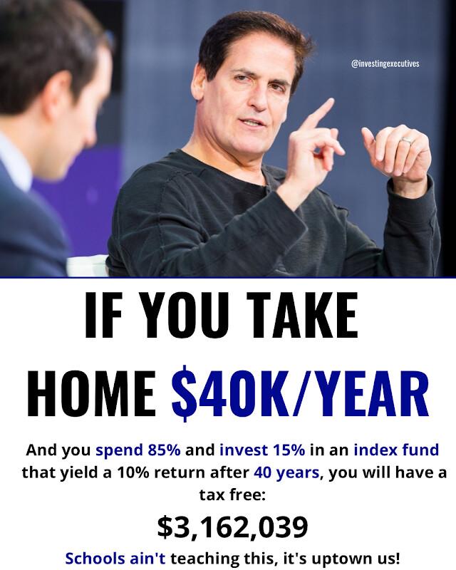 IF YOU TAKE HOME 40KYEAR And you spend 85 and invest 15 in an index fund that yield a 10 return after 40 years you will have a tax free 3162039 Schools aint teaching this its uptown us