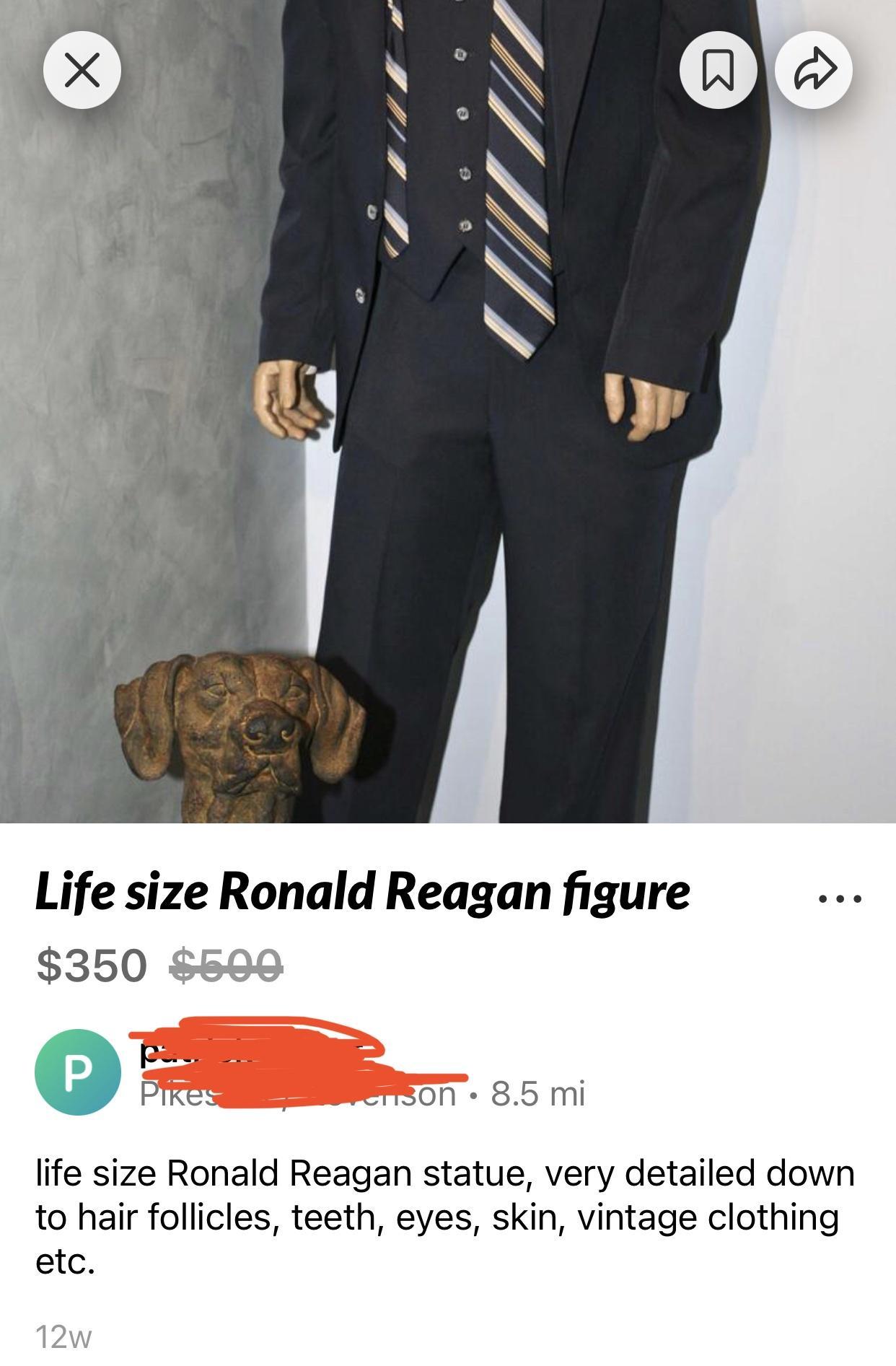 PIRES gpeTson 85 mi life size Ronald Reagan statue very detailed down to hair follicles teeth eyes skin vintage clothing etc a0