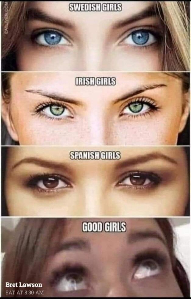 SWEDISH GIRLS IRISH GIRLS SPANISH GIRLS GOOD GIRLS Bret Lawson SAT AT 8:30 AM