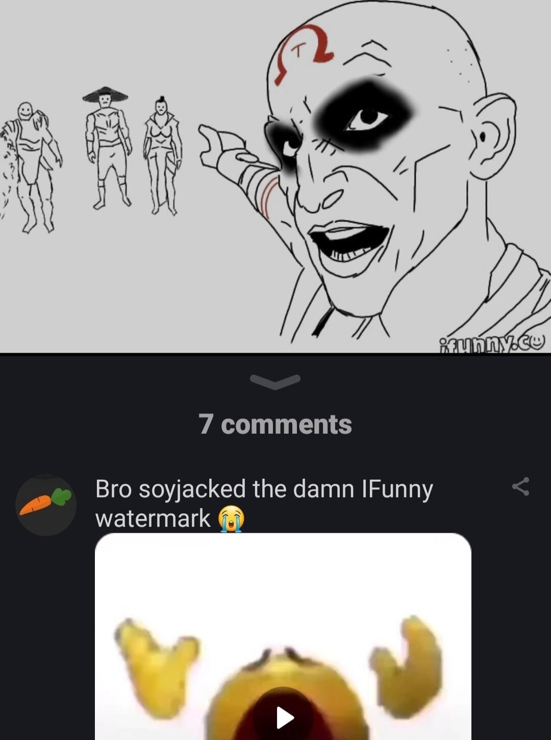 7 comments Bro soyjacked the damn IFunny watermark rd