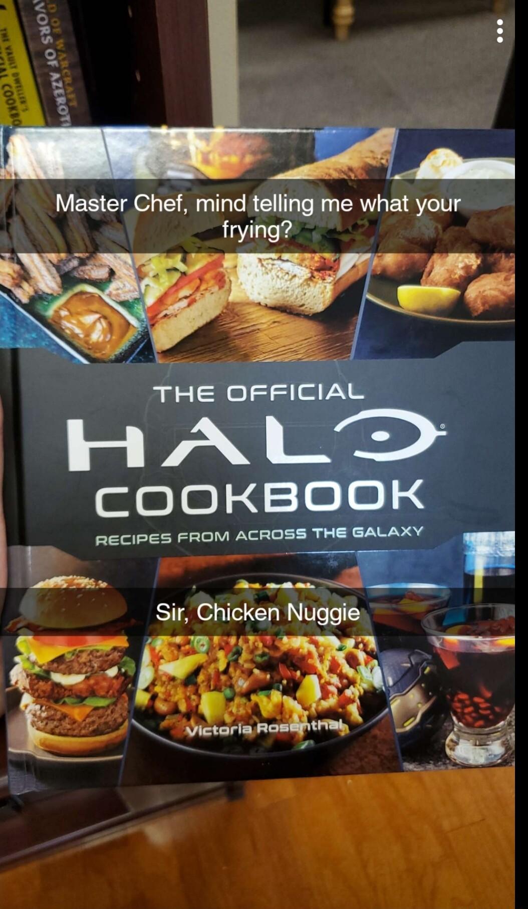 Master Chef mind telling me what your frying THE OFFICIAL Pay B aimalinq eciPes FROM ACAOSS THE BALAXY fop Sir Chicken Nuggie o P S mm 1673