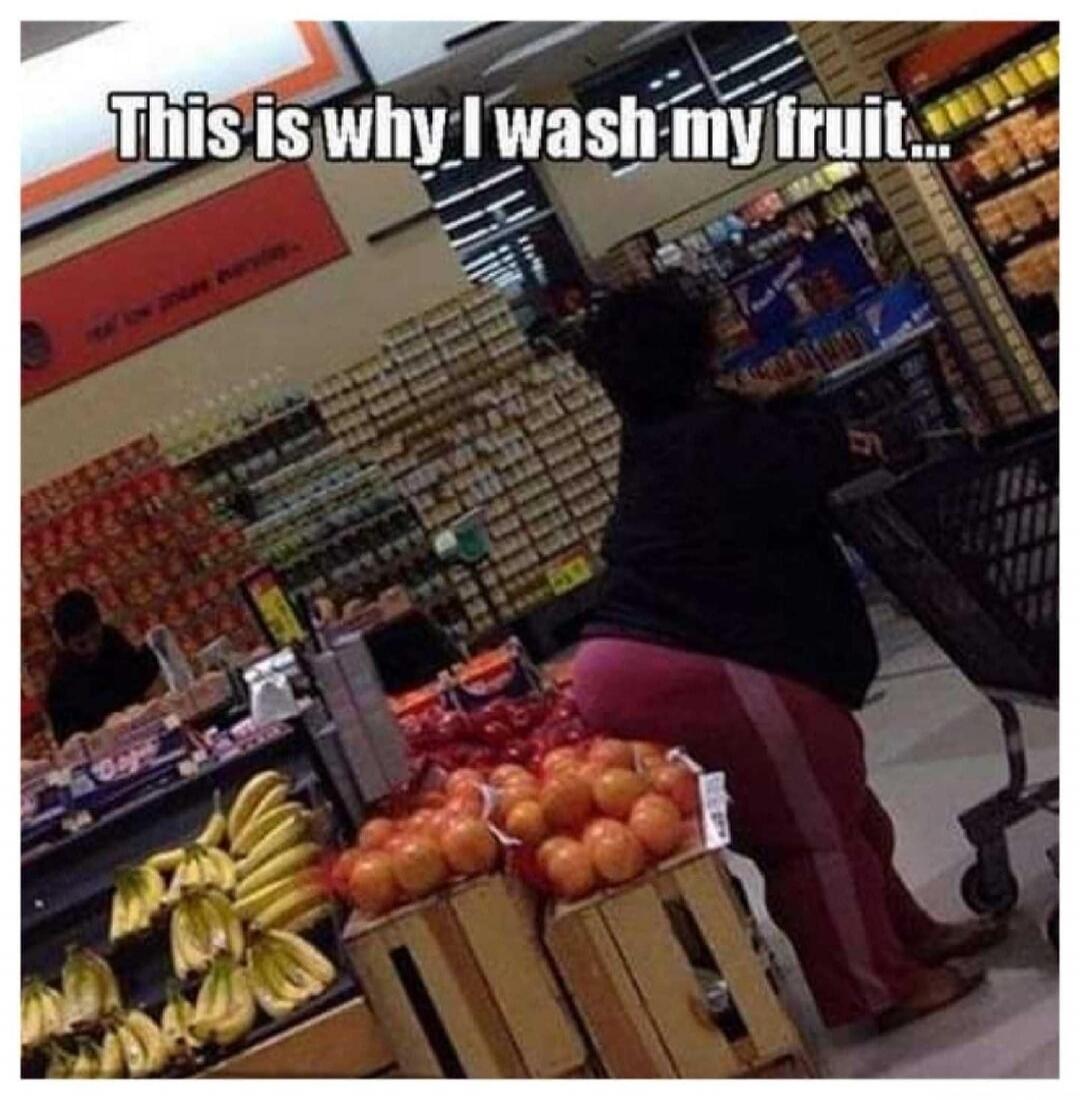 This is why I wash my fruit...