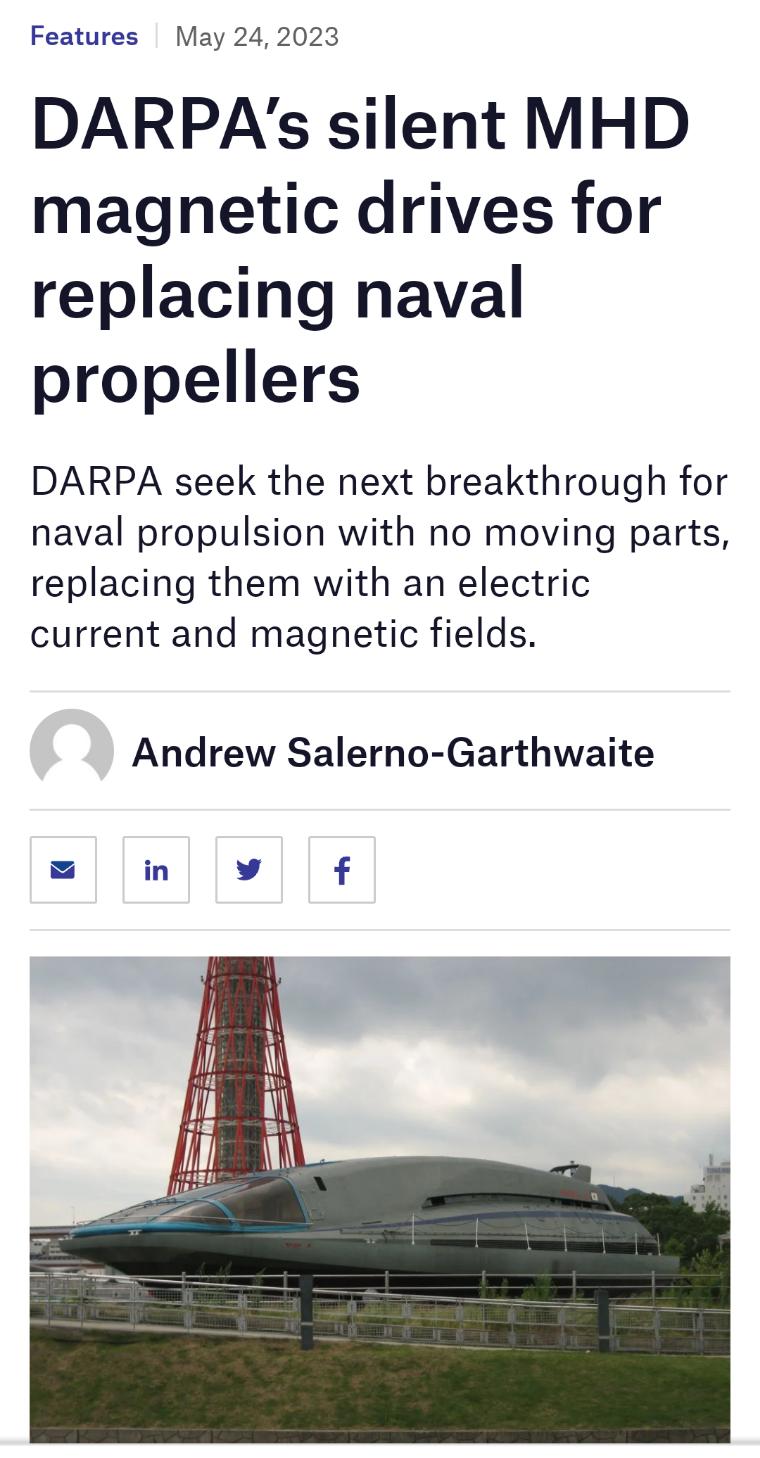 Features May 242023 DARPAs silent MHD magnetic drives for replacing naval propellers DARPA seek the next breakthrough for naval propulsion with no moving parts replacing them with an electric current and magnetic fields Andrew Salerno Garthwaite