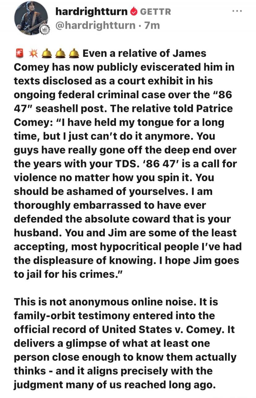 Even a relative of James Comey has now publicly eviscerated him in texts disclosed as a court exhibit in his ongoing federal criminal case over the 