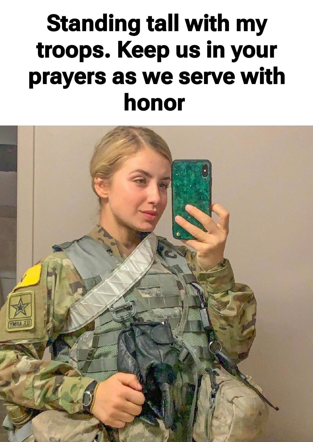 Standing tall with my troops. Keep us in your prayers as we serve with honor