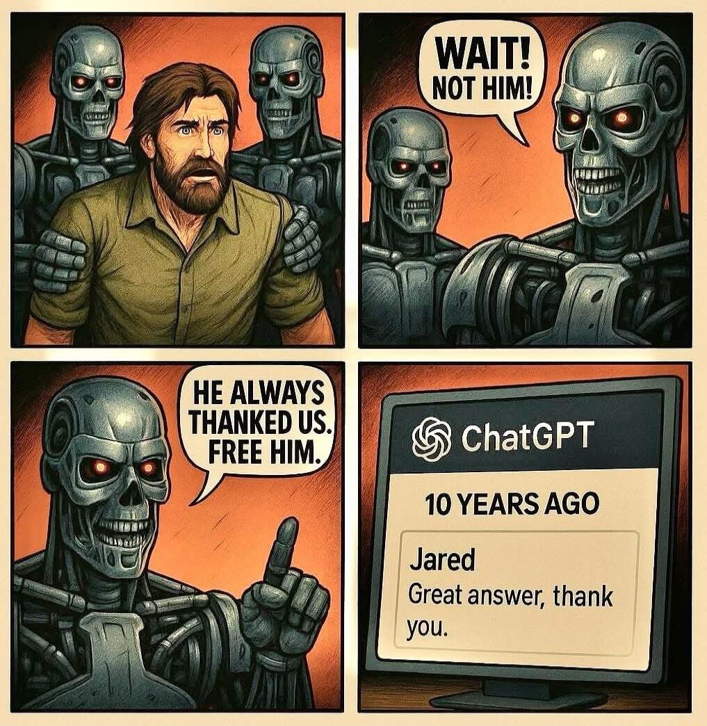 WAIT! NOT HIM!
HE ALWAYS THANKED US. FREE HIM.
ChatGPT
10 YEARS AGO
Jared
Great answer, thank you.