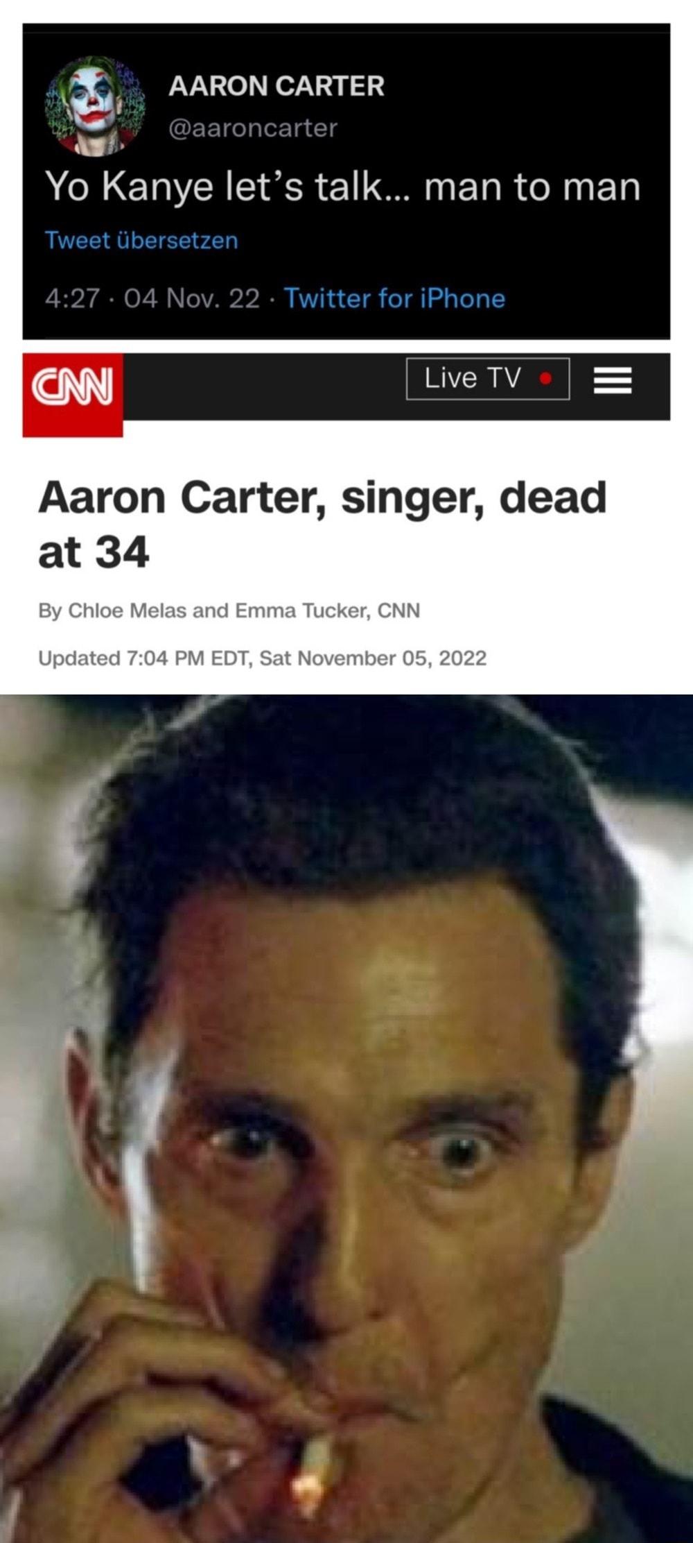 3 AARON CARTER A Yo Kanye CICR O ET R NN T T Aaron Carter singer dead at 34
