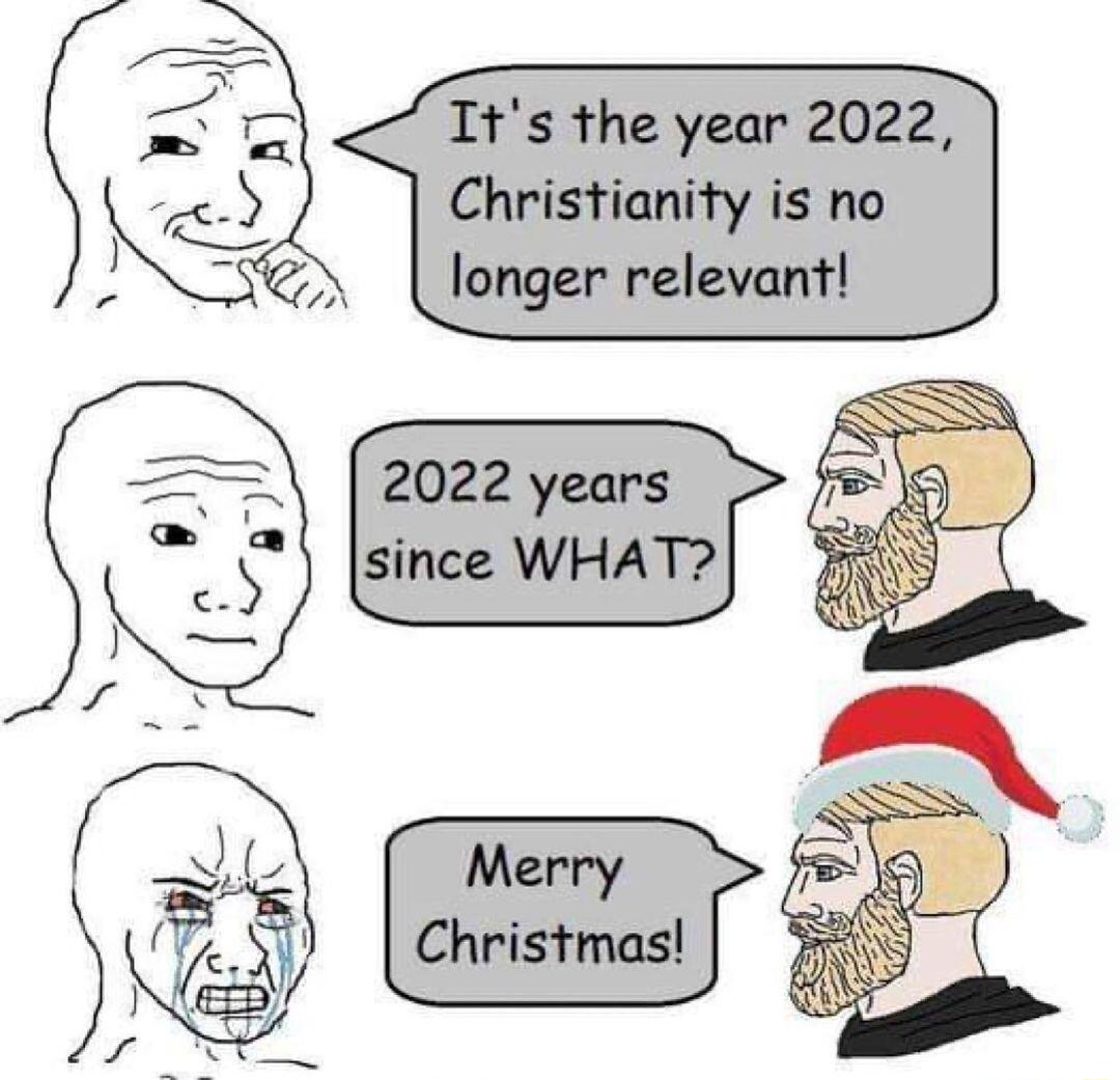 Its the year 2022 Christianity is no longer relevant