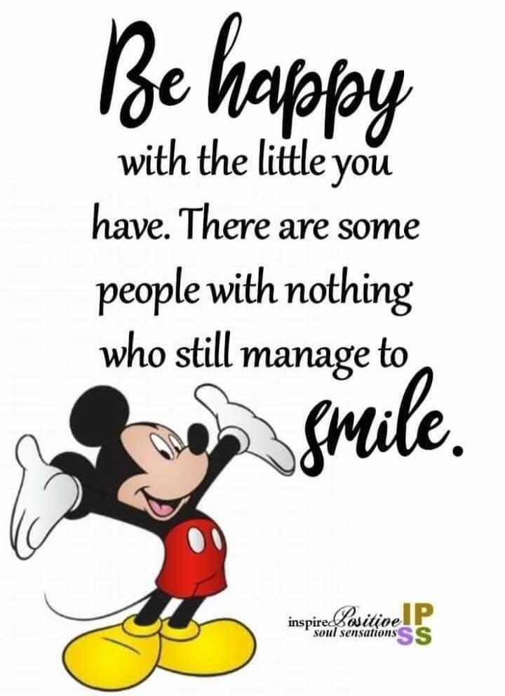 Be happy with the little you have. There are some people with nothing who still manage to smile. inspire Positive IP soul sensations SS