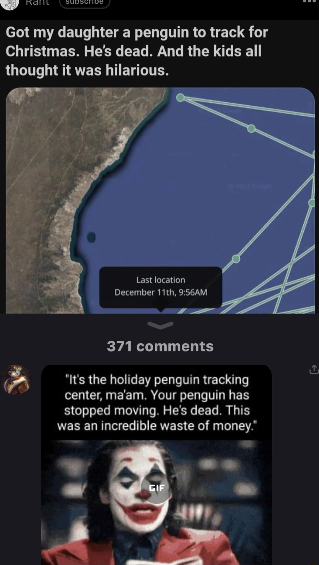 T VR BT TGN L T R GRS 1 Christmas Hes dead And the kids all LTI TRTEE T EITES Last location December 11th 956AM 371 comments k RIER UL GG EVREL T RET R center maam Your penguin has stopped moving Hes dead This was an incredible waste of money ol