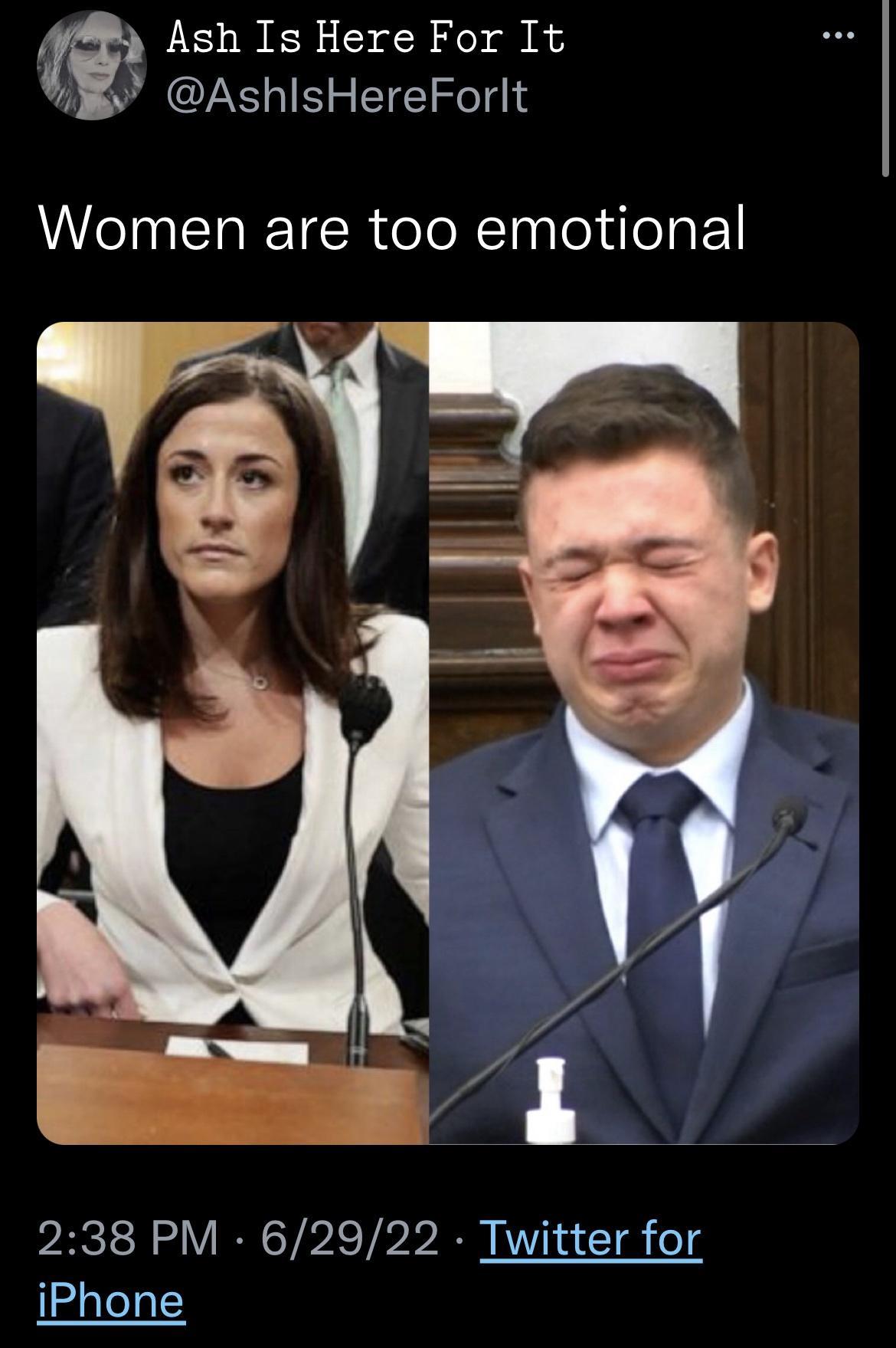 y Ash Is Here For It B AshlsHereForlt Women are too emotional 238 PM 62922 Twitter for Iadatelal