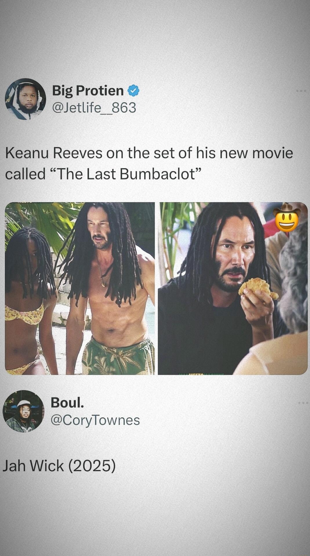 Big Protien Jetlife_863 Keanu Reeves on the set of his new movie called The Last Bumbaclot Boul CoryTownes Jah Wick 2025