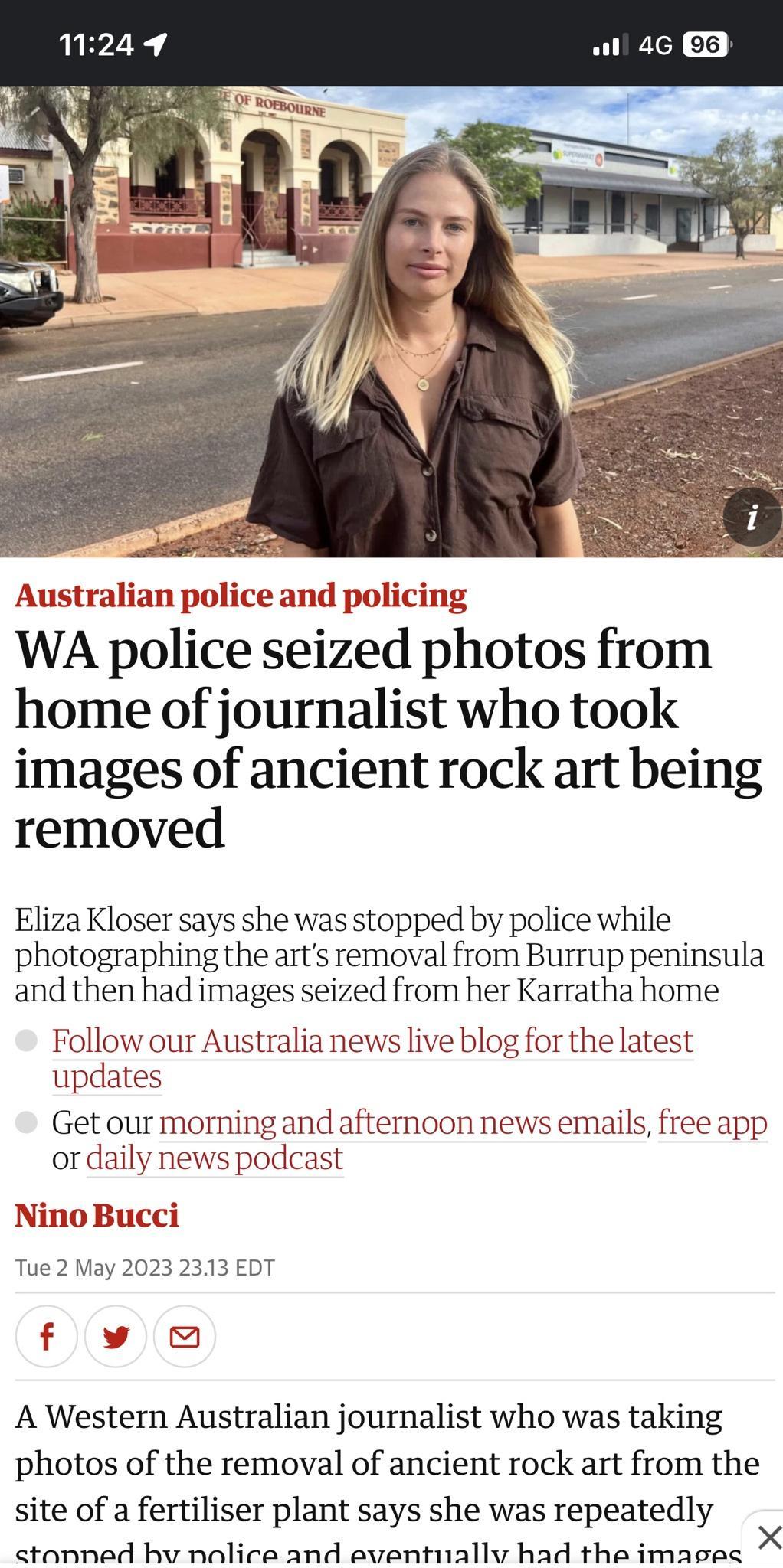 Australian police and policing WA police seized photos from home of journalist who took images of ancient rock art being removed Eliza Kloser says she was stopped by police while photographing the arts removal from Burrup peninsula and then had images seized from her Karratha home Follow our Australia news live blog for the latest updates Get our morning and afternoon news emails free app ordaily 
