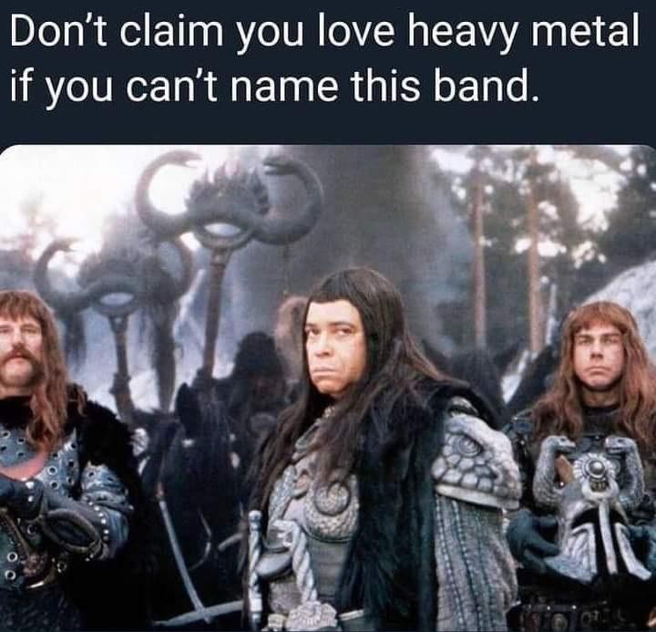 Dont claim you love heavy metal if you cant name this band