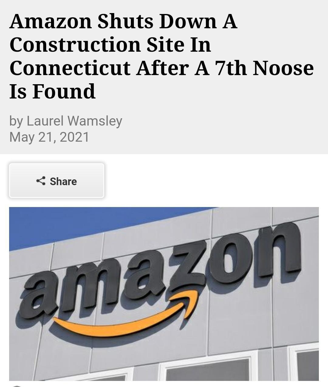 Amazon Shuts Down A Construction Site In Connecticut After A 7th Noose Is Found by Laurel Wamsley May 21 2021 Share