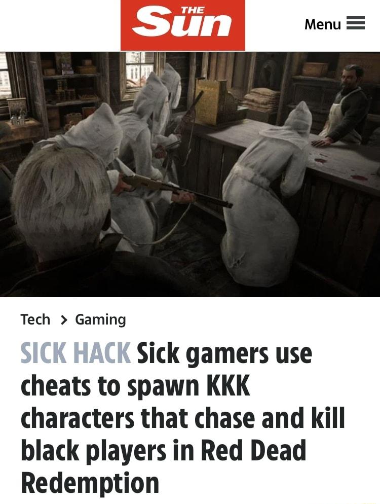 Tech Gaming Sick gamers use cheats to spawn KKK characters that chase and kill black players in Red Dead Redemption