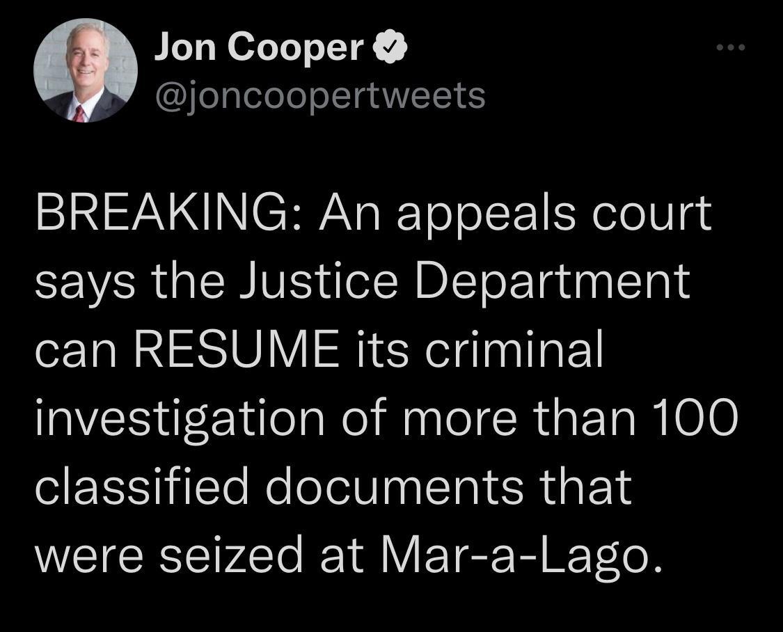 Jon Cooper joncoopertweets BN NCH NG IETo oS S oTelV g4 says the Justice Department can RESUME its criminal VESElilea el e CRi ETaNI0L0 classified documents that were seized at Mar a Lago