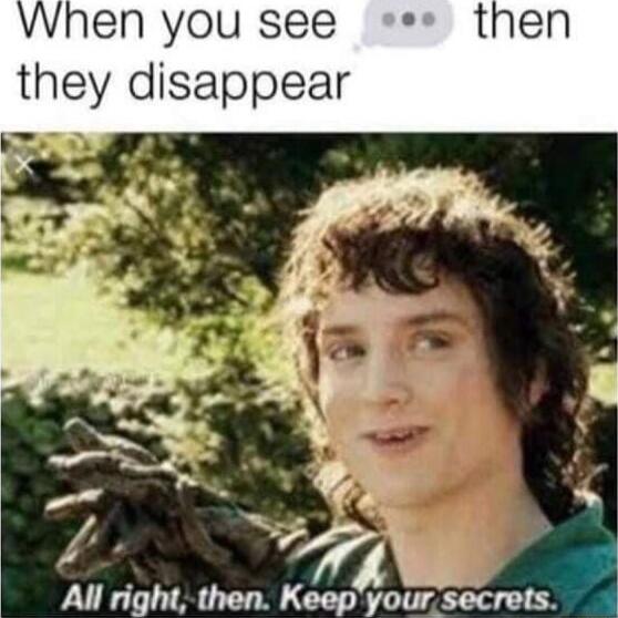 en you see then they disappear 4 All right then Keep your secrets
