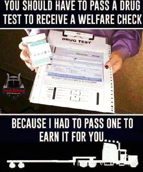 YOU SHOULD HAVE TO PASS A DRUG TEST 10 2833 WAAR CHECK BECAUSE HAD TO PASS ONE T0 EARN IT FOR YOU