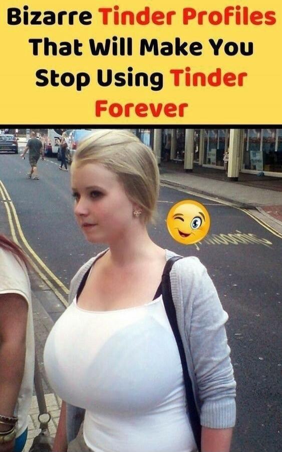 Bizarre Tinder Profiles That Will Make You Stop Using Tinder Forever