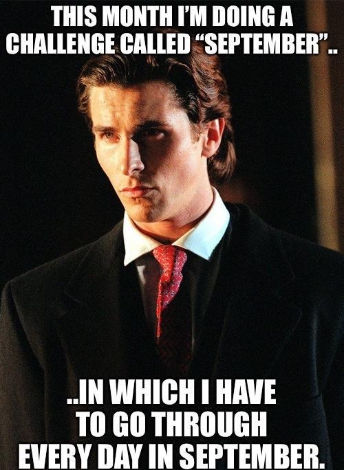 THIS MONTH IM DOING A CHALLENGE BALIEDSEPTEMBEII INWHICH HAVE T0 GO THROUGH _EVERY DAY IN SEPTEMBER