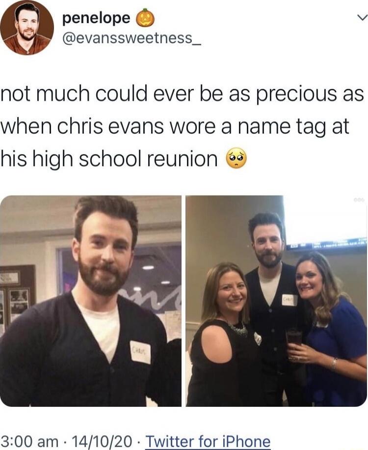 not much could ever be as precious as when chris evans wore a name tag at his high school reunion 🥺