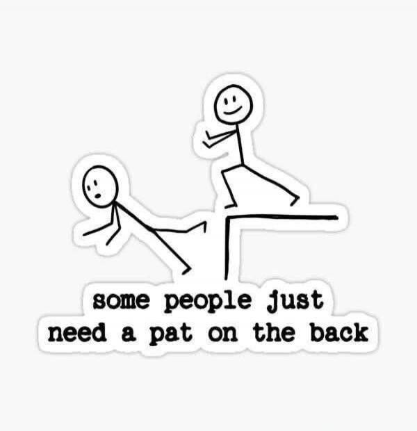 some people just need a pat on the back