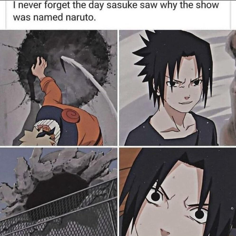 Inever forget the day sasuke saw why the show was named naruto