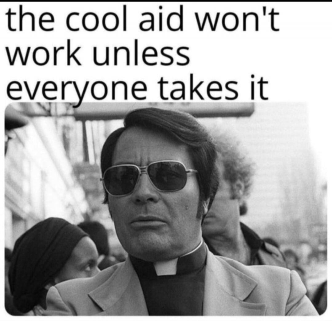 the cool aid won't work unless everyone takes it
