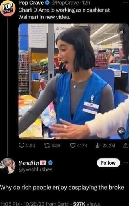 Charli DAmelio working as a cashier at LEERRGTEVAYERN Youbink blushes Why do rich people enjoy cosplaying the broke arth 897K Views