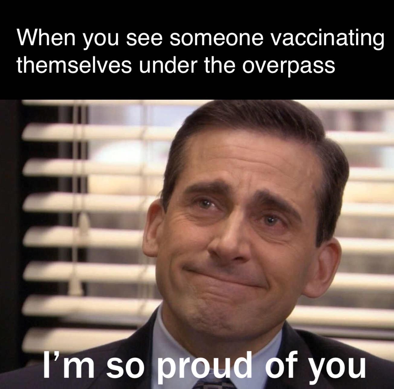 When you see someone vaccinating themselves under the overpass