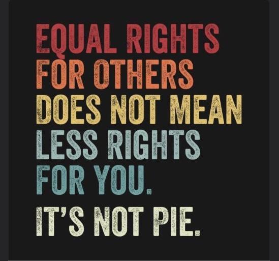 ESUAI RIGHTS FOR OTHERS DOES NOT MEAN LESS RIGHTS FOR YOU iTS NOT PIE