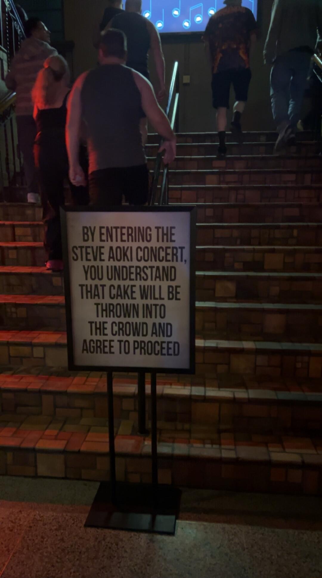 BY ENTERING THE ISTEVE AOK CONCERT YOU UNDERSTAND THAT CAKE WILL BE THROWN INTO THE CROWD AND