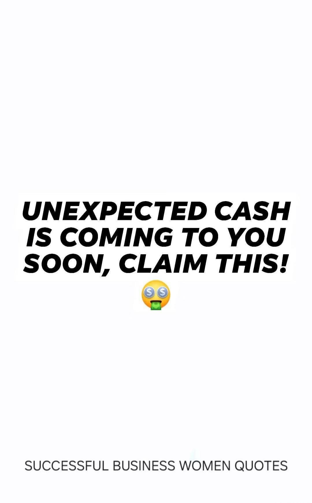 UNEXPECTED CASH IS COMING TO YOU SOON, CLAIM THIS! 🤑 SUCCESSFUL BUSINESS WOMEN QUOTES
