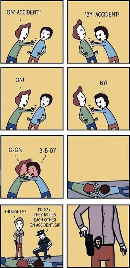 ON ACCIDENT BY ACCIDENT i BY 0 ON B B BY i o 1D SAY THOUGHTS ey itLep 7 EACH OTHER ON ACCIDENT SIR