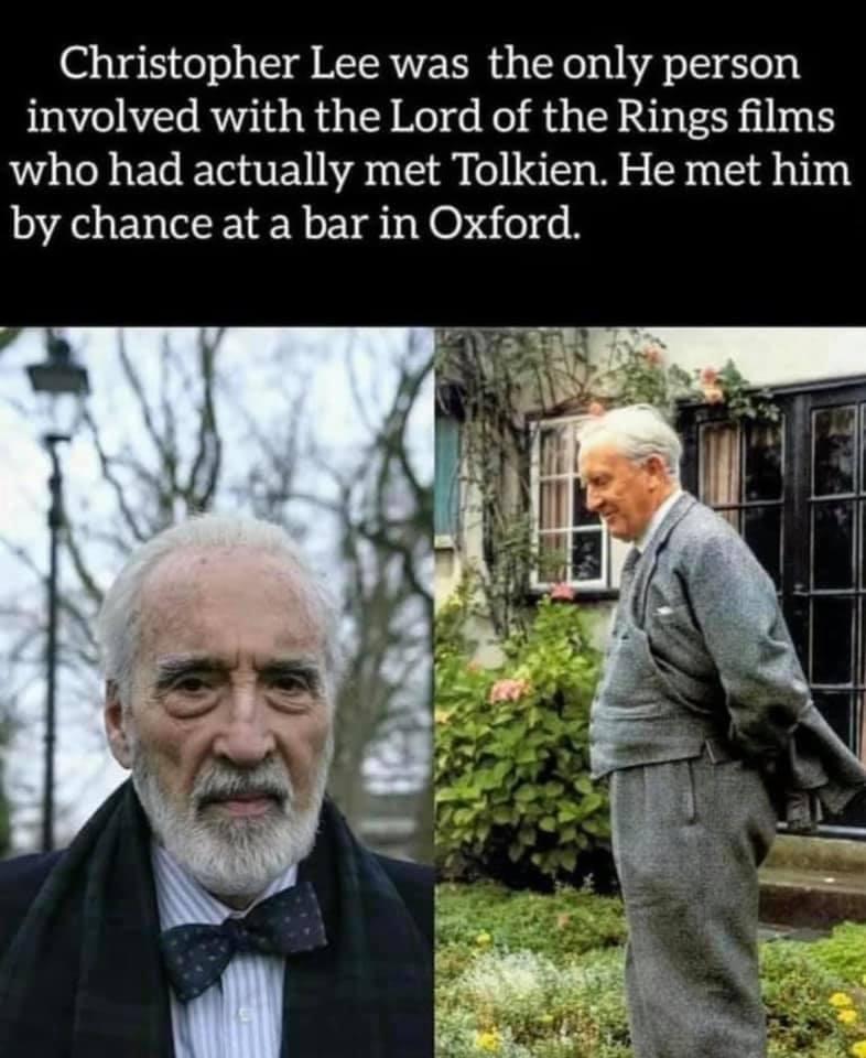 Christopher Lee was the only person involved with the Lord of the Rings films who had actually met Tolkien He met him by chance at a bar in Oxford