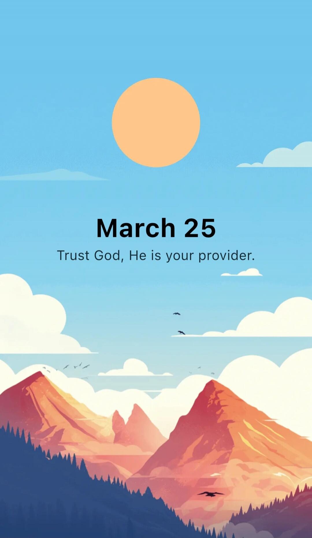 March 25 Trust God, He is your provider.