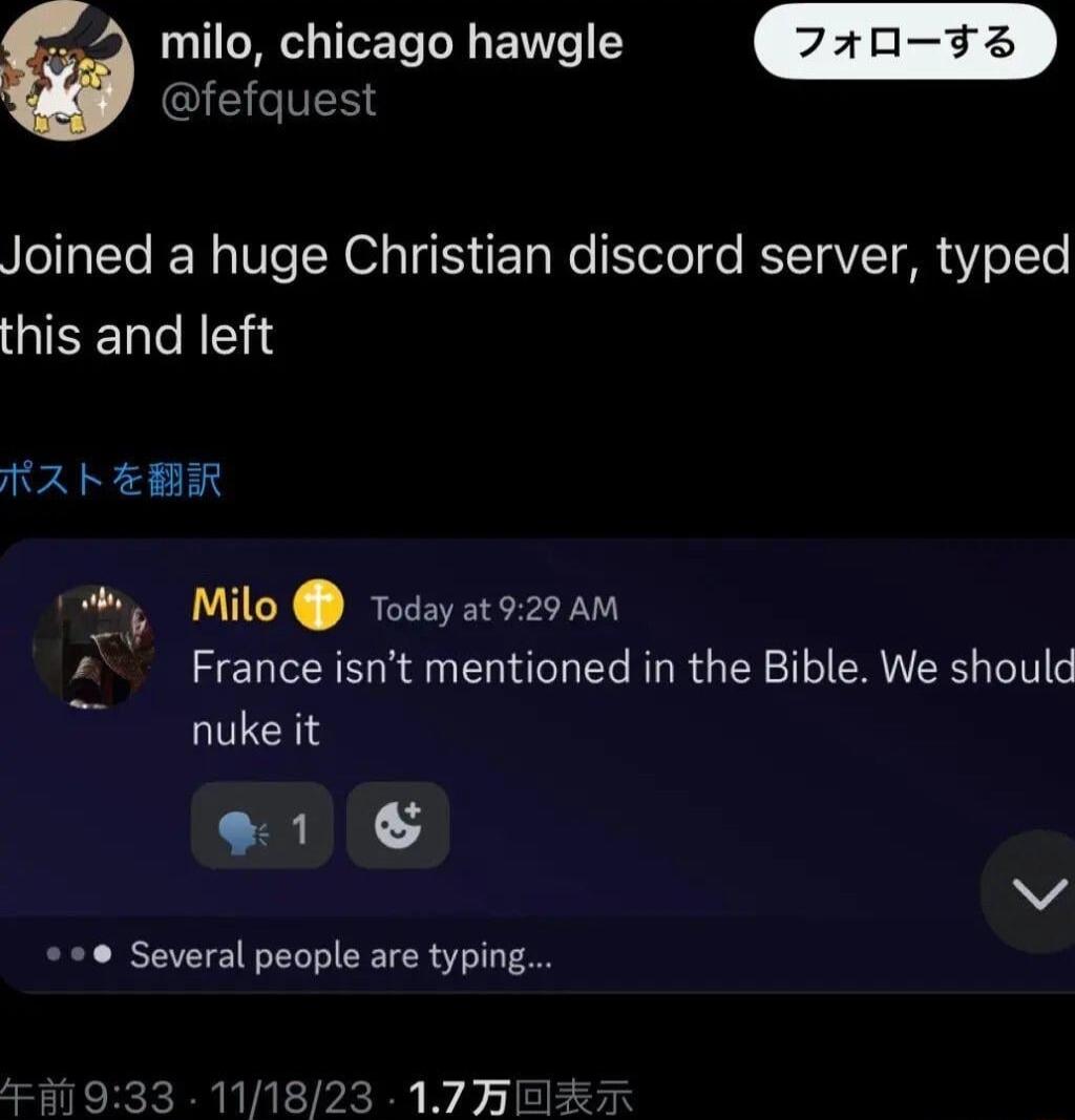 milo chicago hawgle 740 I Joined a huge Christian discord server typed GICEL T A KA b Z8R 1 Milo Todayat929 AM France isnt mentioned in the Bible We should T nukeit L N Several people are typing 933 11