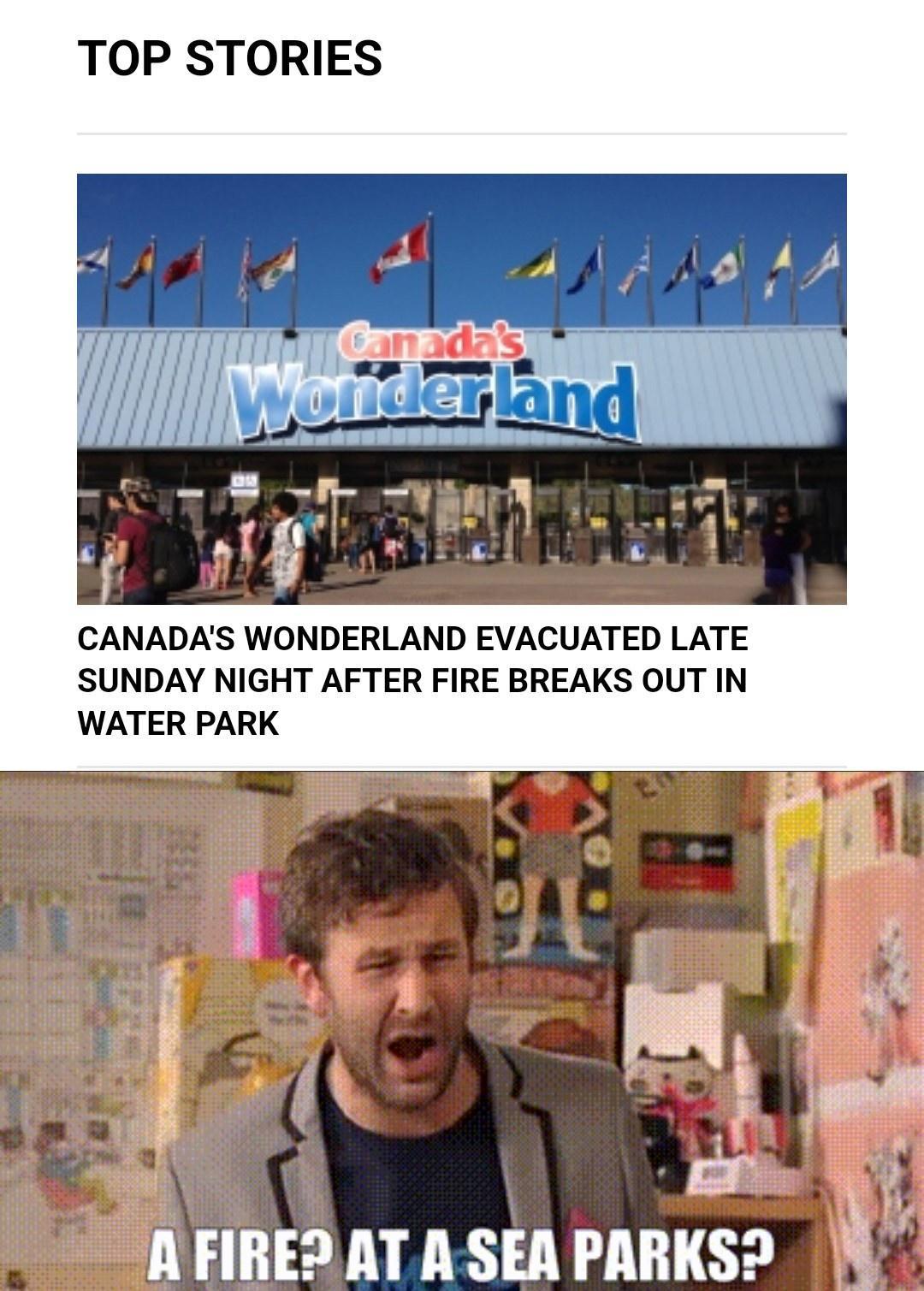 TOP STORIES CANADAS WONDERLAND EVACUATED LATE SUNDAY NIGHT AFTER FIRE BREAKS OUT IN WATER PARK