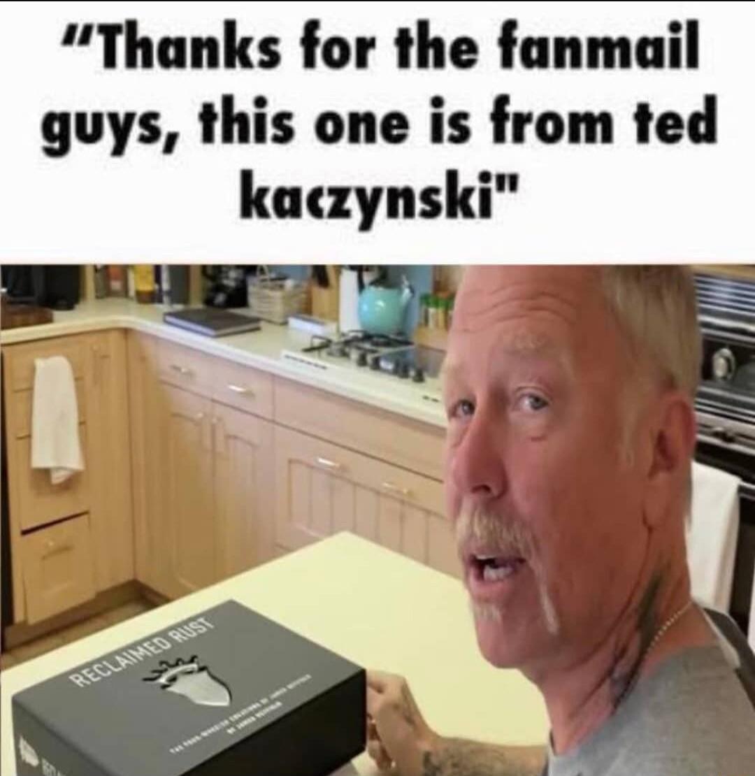 Thanks for the fanmail guys this one is from ted kaczynski