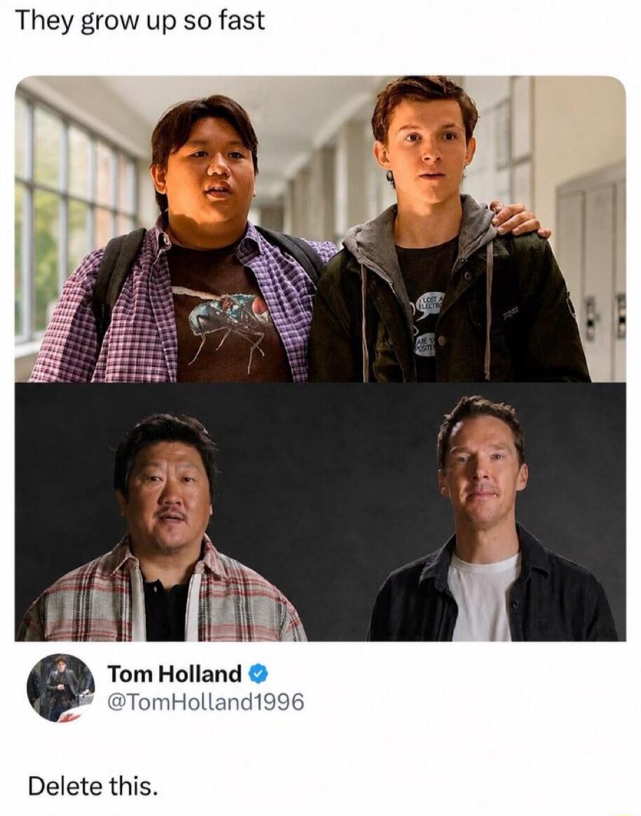 They grow up so fast Tom Holland @TomHolland1996 Delete this.