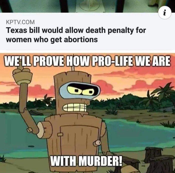 KPTVCOM Texas bill would allow death penalty for women who get abortions WELLPROVEHOWPROZLIFEWEARE WITH MURDER