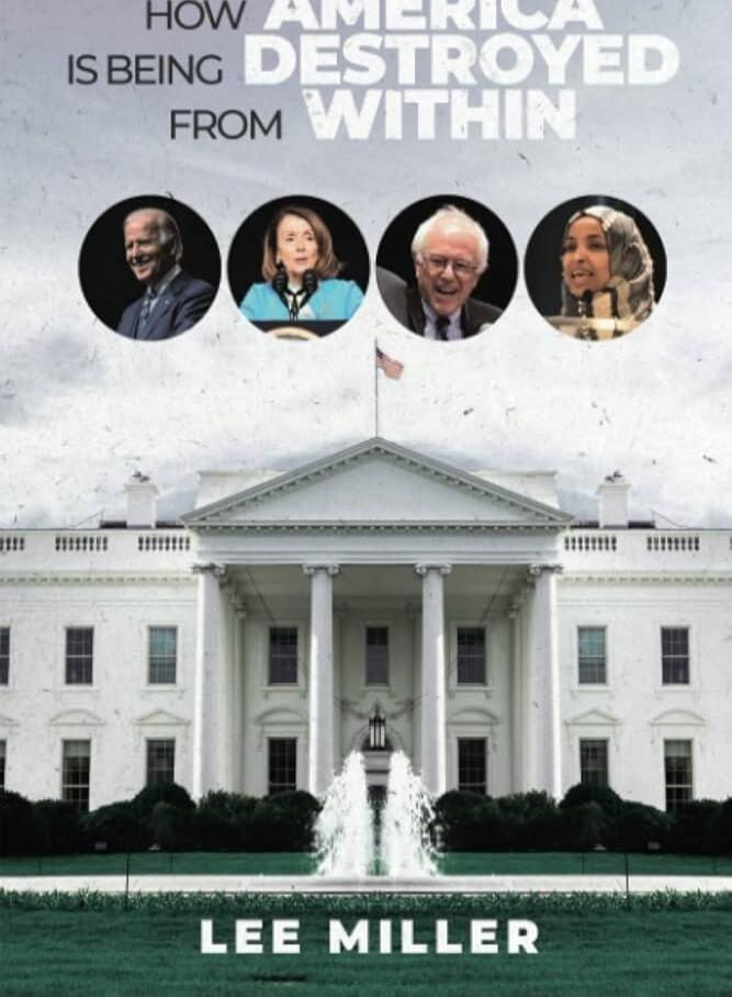 HOW AMERICA IS BEING DESTROYED FROM WITHIN
LEE MILLER