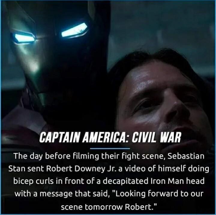 e Ed CAPTAIN AMERICA CIVIL WAR The day before filming their fight scene Sebastian Stan sent Robert Downey Jr a video of himself doing bicep curls in front of a decapitated Iron Man head with a message that said Looking forward to our scene tomorrow Robert